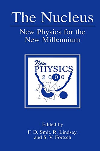 The Nucleus: New Physics for the New Millennium