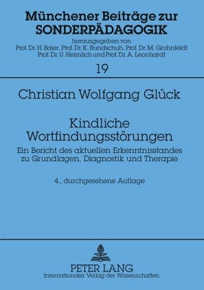 Kindliche Wortfindungsstörungen: Ein Bericht des aktuellen Erkenntnisstandes zu Grundlagen, Diagnostik und Therapie