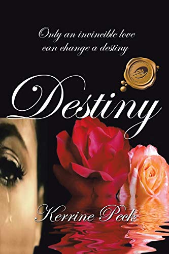 DESTINY: Only an invincible love can change a destiny