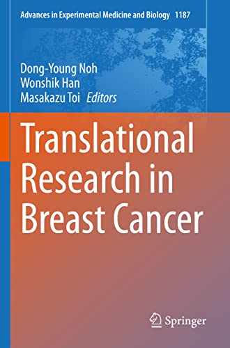 Translational Research in Breast Cancer (Advances in Experimental Medicine and Biology, 1187, Band 1187)