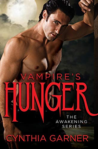 Vampire's Hunger (The Awakening Series) (The Awakening Series, 1, Band 1)
