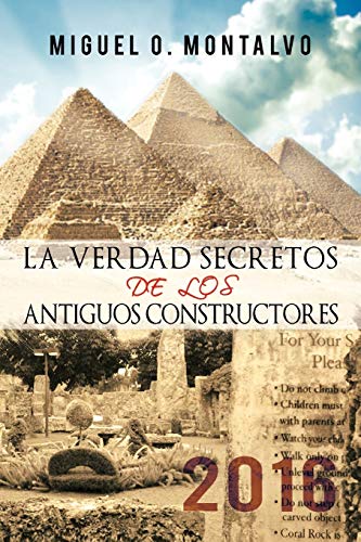 La Verdad Secretos de los Antiguos Constructores: 2016