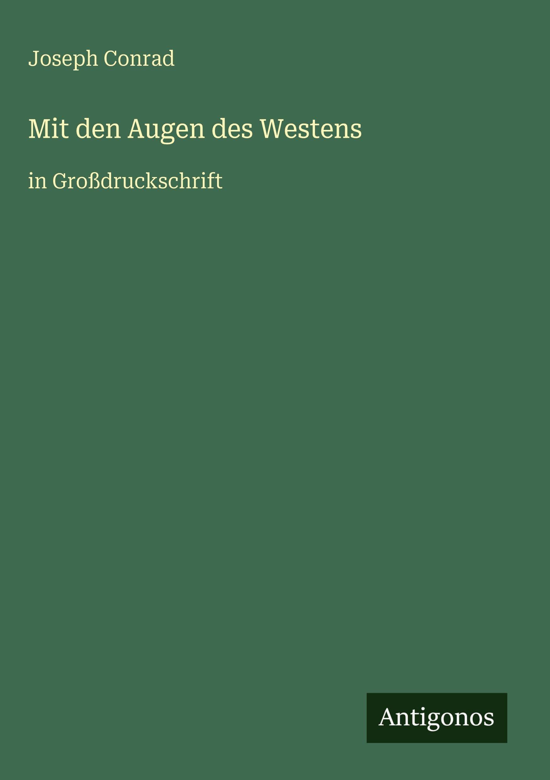 Mit den Augen des Westens: in Großdruckschrift