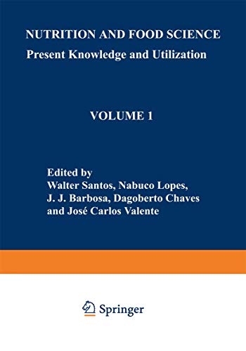 Nutrition and Food Science : Present Knowledge and Utilization: Volume 1 Food and Nutrition Policies and Programs