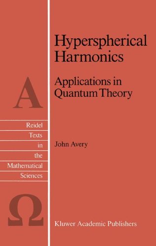 Hyperspherical Harmonics: Applications in Quantum Theory (Reidel Texts in the Mathematical Sciences)
