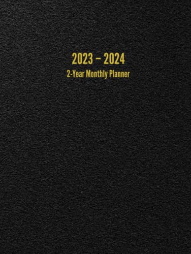 2023 – 2024 2-Year Monthly Planner: 24-Month Calendar (Black) - Large