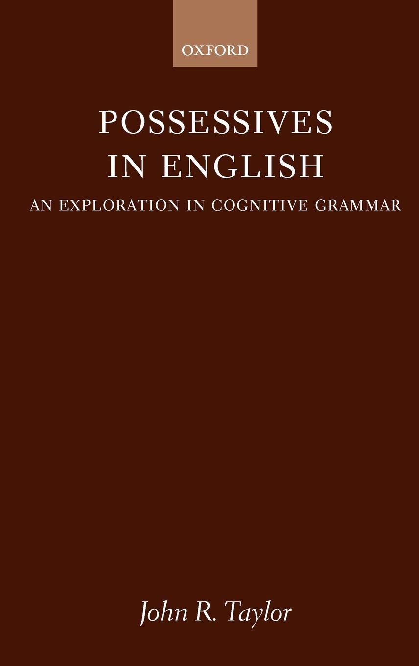 Possessives in English: An Exploration in Cognitive Grammar