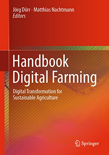 Handbook Digital Farming: Digital Transformation for Sustainable Agriculture