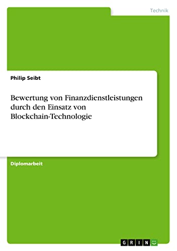 Bewertung von Finanzdienstleistungen durch den Einsatz von Blockchain-Technologie