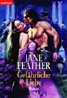 Gefährliche Liebe de Feather, Jane | Livre | état acceptable