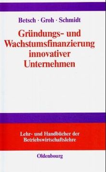 Gründungs- und Wachstumsfinanzierung innovativer Unternehmen