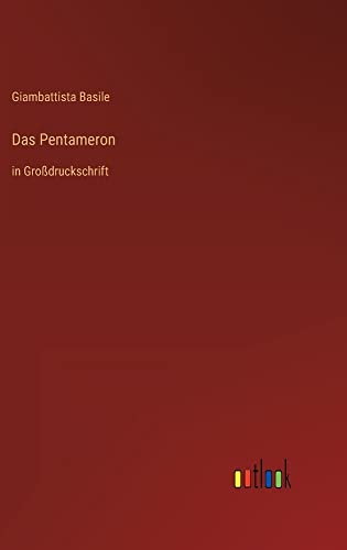 Das Pentameron: in Großdruckschrift
