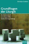 Grundfragen der Liturgik