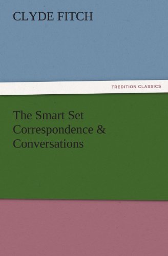 The Smart Set Correspondence & Conversations (TREDITION CLASSICS)