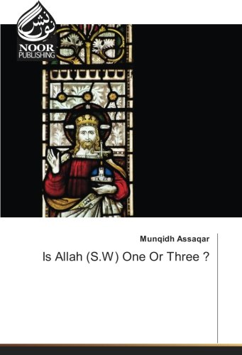 Is Allah (S.W) One Or Three ?