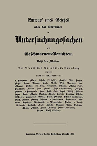 Entwurf Eines Gesetzes Über Das Verfahren In Untersuchungssachen Mit Geschwornen-Gerichten