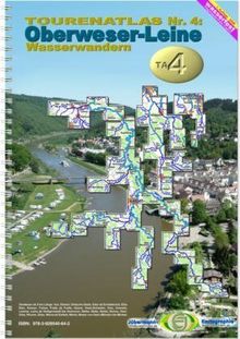 TourenAtlas Wasserwandern: TourenAtlas 04. Oberweser-Leine Wasserwandern 1 : 75 000: Gewässer ab 5 km Länge: Aar, Diemel, Dirksche Saale, Eder ab ... Werre, Weser von Hann. Münden bis Minden: TA4