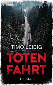 Totenfahrt: Thriller (Goldmann und Brandner 6)