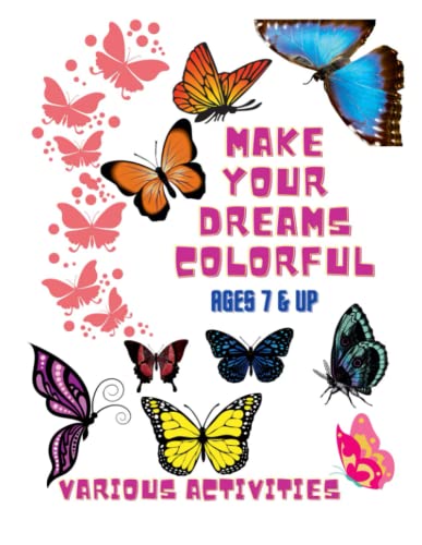 Make your dreams colorful-Coloring Book & Various Activities