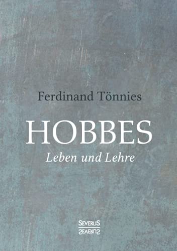 Hobbes: Leben und Lehre