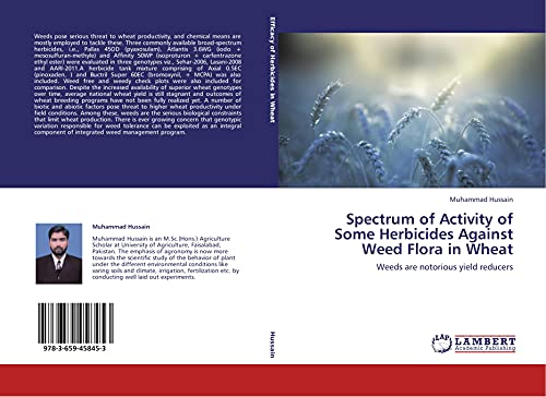 Spectrum of Activity of Some Herbicides Against Weed Flora in Wheat: Weeds are notorious yield reducers