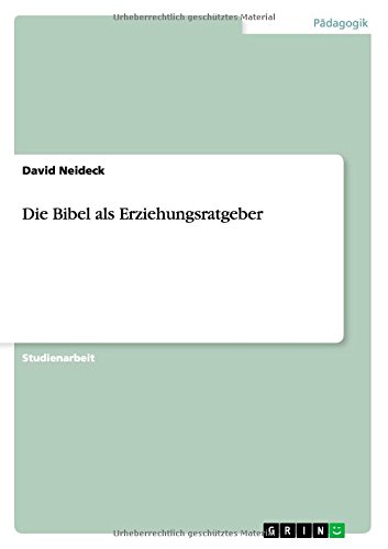 Die Bibel als Erziehungsratgeber
