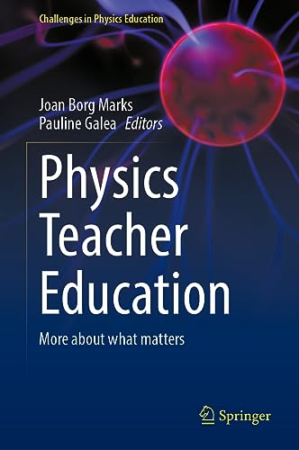 Physics Teacher Education: More About What Matters (Challenges in Physics Education)