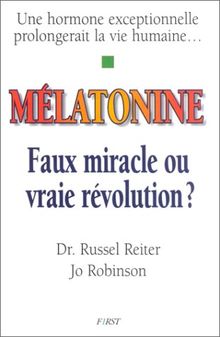 Mélatonine : Faux miracle ou vraie révolution
