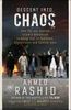 Descent Into Chaos: How the War Against Islamic Extremism Is Being Lost in Pakistan, Afghanistan and Central Asia
