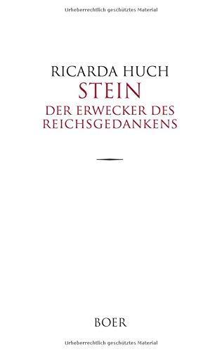 Stein: Der Erwecker des Reichsgedankens