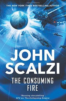 The Consuming Fire (Interdependency) de Scalzi, John | Livre | état bon