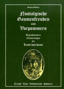 Nostalgische Gaumenfreuden aus Vorpommern: Urgroßmutters Erinnerungen für Leute von heute