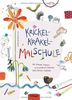 Krickelkrakel-Malschule: Mit Pinsel, Farben und anderen Sachen tolle Bilder machen
