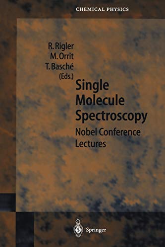 Single Molecule Spectroscopy: Nobel Conference Lectures (Springer Series in Chemical Physics) (Springer Series in Chemical Physics, 67, Band 67)