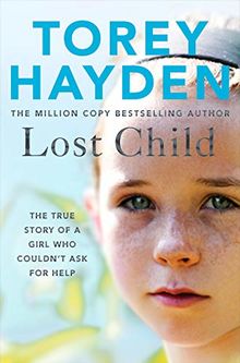 Lost Child: The True Story of a Girl who Couldn't Ask for Help