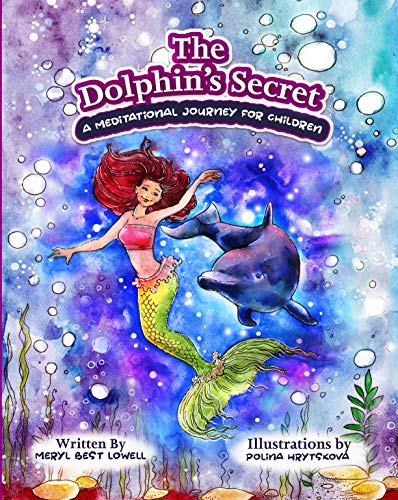 The Dolphin's Secret: A Meditational Journey for Children