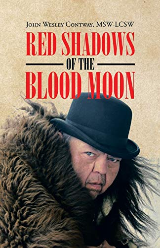 Contway Msw-, John Wesley Red Shadows Of The Blood Moon