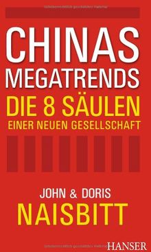 Chinas Megatrends: Die 8 Säulen einer neuen Gesellschaft