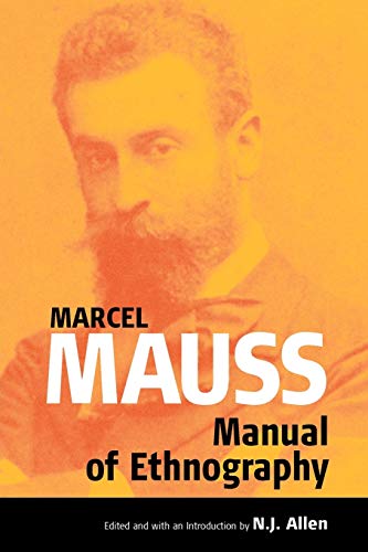 Manual of Ethnography (Publications of the Durkheim Press)