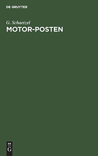 Motor-Posten: Technik und Leistungsfähigkeit der heutigen Selbstfahrersystem und deren Verwendbarkeit für den öffentlichen Verkehr