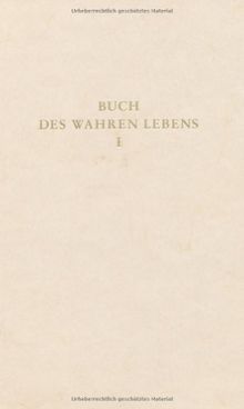 Das Buch des wahren Lebens. Lehren des göttlichen Meisters: Das Buch des wahren Lebens, 12 Bde., Bd.1, Unterweisung 1-28: BD I