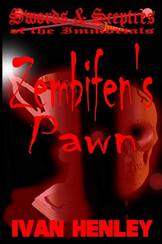 Zembifen's Pawn (Swords & Sceptres of the Immortals): Swords & Sceptres of the Immortals