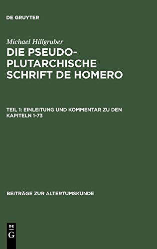 Einleitung und Kommentar zu den Kapiteln 1-73 (Beiträge zur Altertumskunde, 57, Band 57)