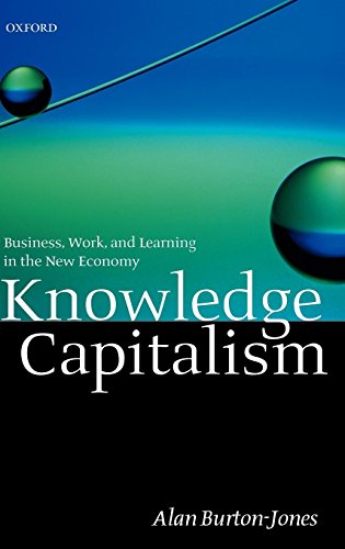 Knowledge Capitalism: Business, Work, and Learning in the New Economy
