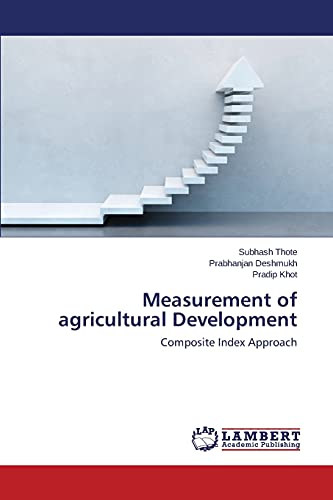 Measurement of agricultural Development: Composite Index Approach