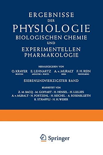 Ergebnisse der Physiologie Biologischen Chemie und Experimentellen Pharmakologie (Ergebnisse der Physiologie, biologischen Chemie und experimentellen Pharmakologie, 47, Band 47)