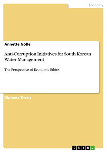 Anti-Corruption Initiatives for South Korean Water Management: The Perspective of Economic Ethics