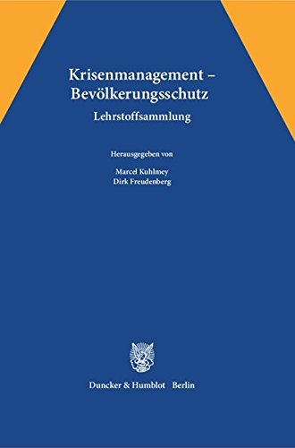 Krisenmanagement - Bevölkerungsschutz.: Lehrstoffsammlung.