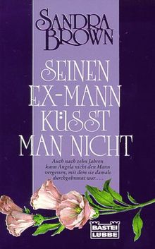 Seinen Ex-Mann küsst man nicht