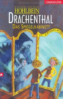 Drachenthal. Das Spiegelkabinett